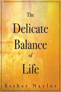 The Delicate Balance of Life