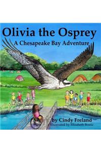 Olivia the Osprey: A Chesapeake Bay Adventure