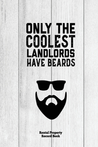 Only The Coolest Landlords Have Beards, Rental Property Record Book