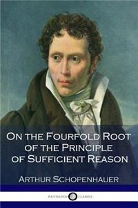 On the Fourfold Root of the Principle of Sufficient Reason