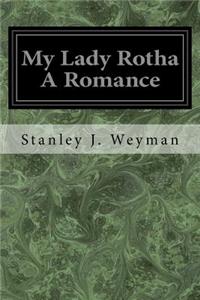 My Lady Rotha A Romance