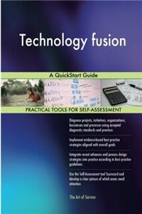 Technology Fusion: A Quickstart Guide