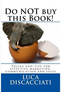 Do NOT buy this Book