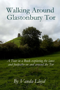 Walking Around Glastonbury Tor