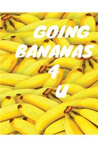 Going Bananas 4 U