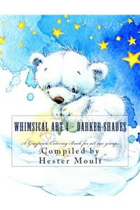 Whimsical Art 4 - Darker Shades