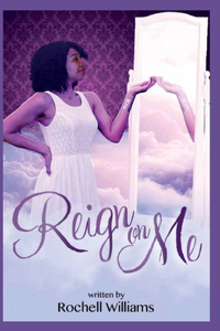 Reign on Me