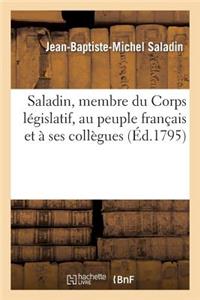 Saladin, Membre Du Corps Législatif, Au Peuple Français Et À Ses Collègues