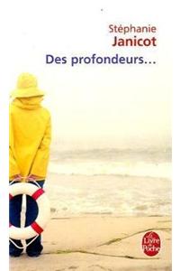 Des profondeurs...