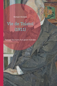 Vie de Tolstoï (1911)