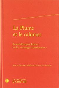 La Plume Et Le Calumet