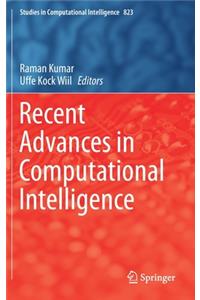 Recent Advances in Computational Intelligence