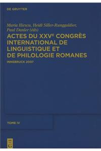 Actes du XXVe Congrès International de Linguistique et de Philologie Romanes, Tome IV