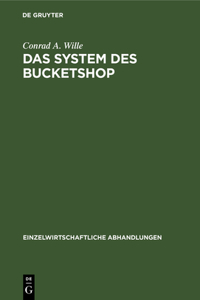 Das System Des Bucketshop