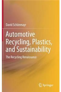 Automotive Recycling, Plastics, and Sustainability