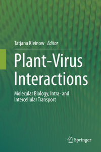 Plant-Virus Interactions: Molecular Biology, Intra- And Intercellular Transport