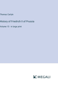 History of Friedrich II of Prussia