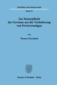 Zur Steuerpflicht Der Gewinne Aus Der Verausserung Von Privatvermogen