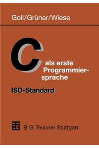 C ALS Erste Programmiersprache: Iso-Standard