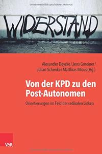 Von Der Kpd Zu Den Post-Autonomen