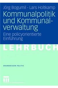 Kommunalpolitik Und Kommunalverwaltung