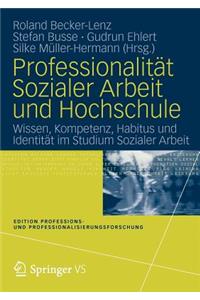 Professionalität Sozialer Arbeit Und Hochschule