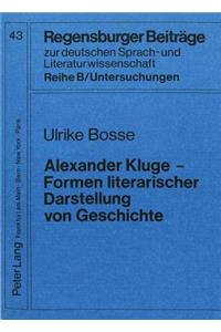 Alexander Kluge - Formen Literarischer Darstellung Von Geschichte