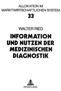 Information Und Nutzen Der Medizinischen Diagnostik