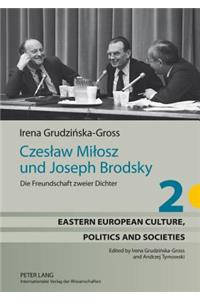 Czeslaw Milosz Und Joseph Brodsky