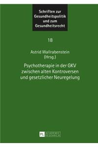 Psychotherapie in Der Gkv Zwischen Alten Kontroversen Und Gesetzlicher Neuregelung