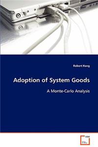 Adoption of System Goods
