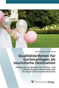 Qualitätskriterien für Gartenanlagen als touristische Destination