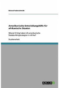 Amerikanische Entwicklungshilfe F�r Afrikanische Staaten