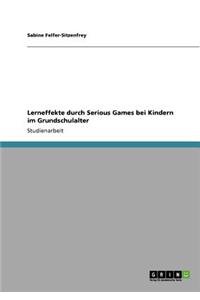Lerneffekte durch Serious Games bei Kindern im Grundschulalter