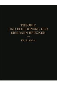 Theorie Und Berechnung Der Eisernen Brücken