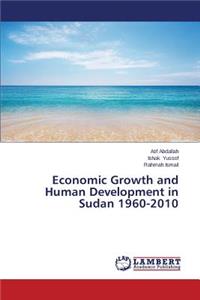 Economic Growth and Human Development in Sudan 1960-2010