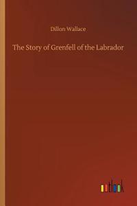 The Story of Grenfell of the Labrador