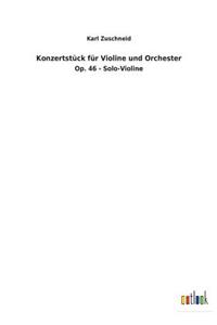 Konzertstück für Violine und Orchester