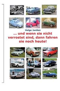 ...Und Wenn Sie Nicht Verrostet Sind Dann Fahren Sie Noch Heute