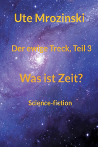 Der ewige Treck, Teil 3