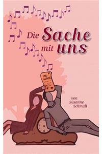 Die Sache Mit Uns