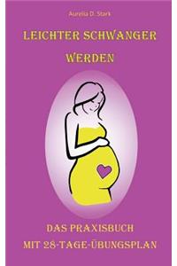 Leichter schwanger werden