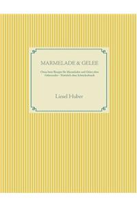 Marmelade & Gelee