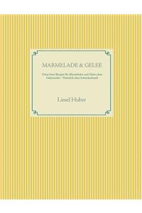 Marmelade & Gelee