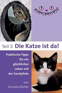 Schnurrtopia 3: Teil 3 - Die Katze ist da