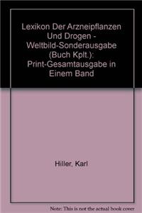 Lexikon der Arzneipflanzen und Drogen - Weltbild-Sonderausgabe  (Buch kplt.)