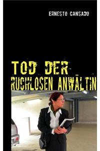 Tod der ruchlosen Anwältin: oder die Welt ist eine Erbse