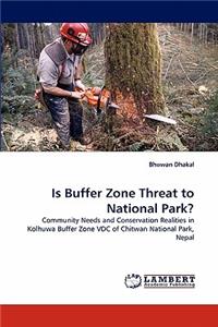 Is Buffer Zone Threat to National Park?