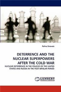 Deterrence and the Nuclear Superpowers After the Cold War