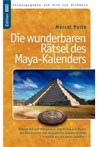 wunderbaren Rätsel des Maya-Kalenders